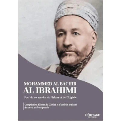 Image de Mohammed Al Bachir Ibrahimi : une vie au service de l&#039;Islam et l&#039;Algérie