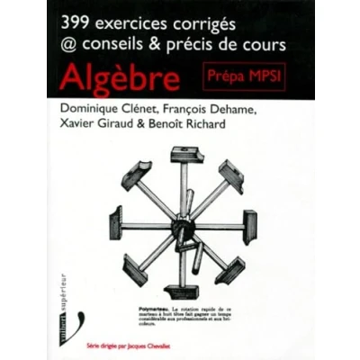 Image de Algebre. 399 Exercices Corriges, Conseils Et Precis De Cours