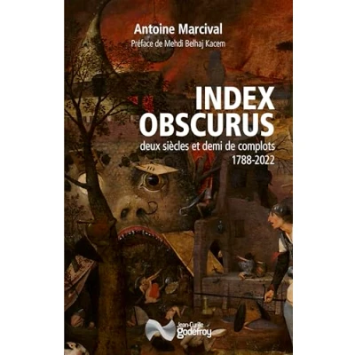 Image de Index obscurus: Deux siècles et demi de complots : 1788 2022