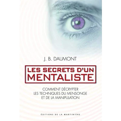 Image de les secrets d&#039;un mentaliste: Comment décrypter techniques du mensonge et de la manipulation Livre d’occasion Correct
