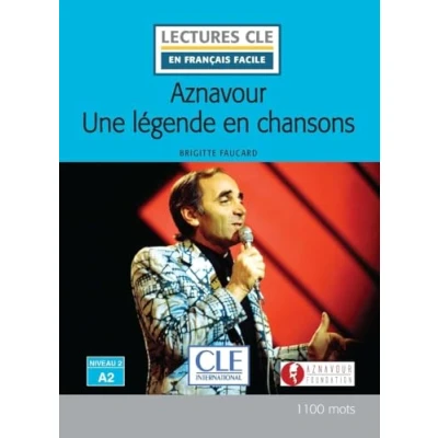 Image de Aznavour : une légende en chanson Niveau 2/A2 Lecture CLE français facile Livre