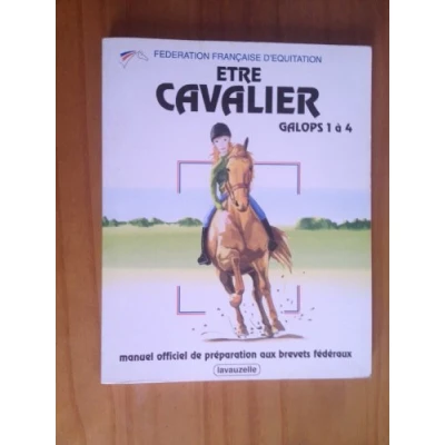Image de Etre Cavalier : Galops 1 à 4 Livre d’occasion Correct