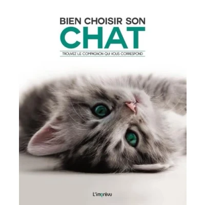 Image de Bien choisir son chat: Trouver le compagnon qui vous correspond Livre d’occasion Correct