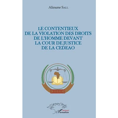 Image de Le contentieux de la violation des droits l&#039;homme devant cour justice CEDEAO