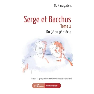 Image de Serge et Bacchus: Tome 1 Du 3e au 9e siècle