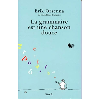 Image de La Grammaire est une chanson douce Livre d’occasion Bon