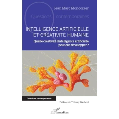 Image de Intelligence artificielle et créativité humaine: Quelle l’intelligence peut elle développer ?