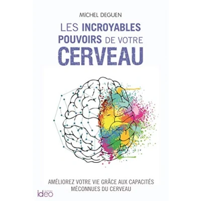 Image de Les incroyables pouvoirs de votre cerveau: Améliorez vie grâce aux capacités méconnues du cerveau Livre d’occasion Correct