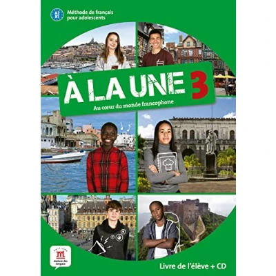 Image de À la une 3 Livre de l&#039;élève: Au coeur du monde francophone d’occasion Correct