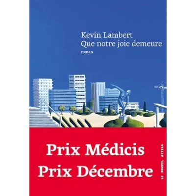 Image de Que notre joie demeure (Prix Médicis, Prix Décembre) Livre d’occasion Très bon