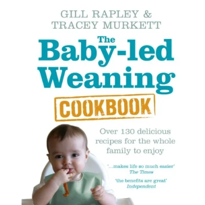 Image de the Baby led Weaning Cookbook: Over 130 delicious recipes for whole family to enjoy
