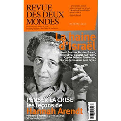 Image de REVUE DES DEUX MONDES OCTOBRE 2020 LA DETESTATION D&#039;ISRAEL