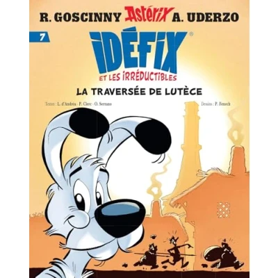 Image de Idéfix et les Irréductibles Tome 7 La traversée de Lutèce (BD)