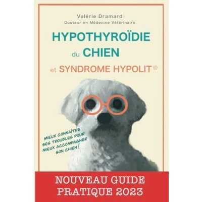 Image de Hypothyroïdie du chien et Syndrome Hypolit: Nouveau guide pratique 2023