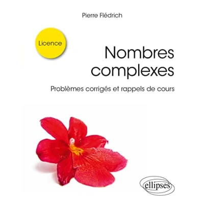 Image de Nombres complexes: Problèmes corrigés et rappels de cours