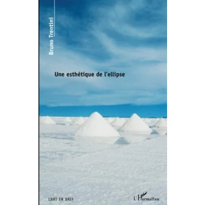 Image de Une esthétique de l&#039;ellipse: Un art sans espace ni temps