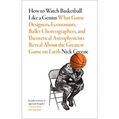 Image de How to Watch Basketball Like a Genius: What Game Designers,