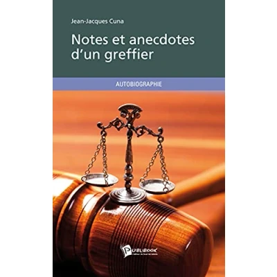 Image de Notes et anecdotes d&#039;un greffier Livre d’occasion Bon
