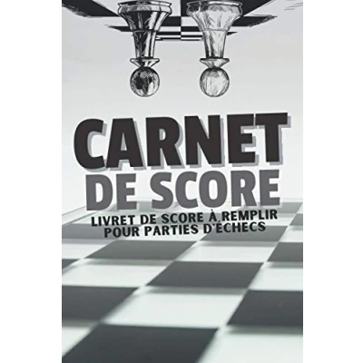 Image de Carnet de score: Livret score à remplir pour parties d&#039;échecs, tous les amoureux du jeu d&#039;échecs