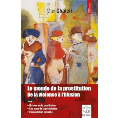 Image de Le monde De la prostitution: violence à l&#039;illusion Tome 1