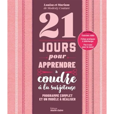 Image de 21 jours pour apprendre à coudre la surjeteuse: Programme complet et un modèle réaliser