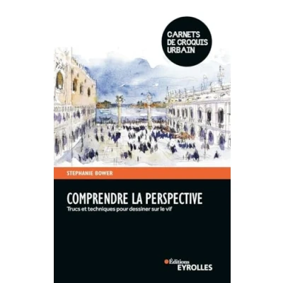 Image de Comprendre la perspective: Trucs et techniques pour dessiner sur le vif