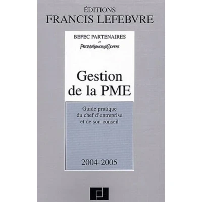 Image de Gestion de la PME 2004/2005 : Guide pratique du chef d&#039;entreprise et son conseil Livre d’occasion Correct