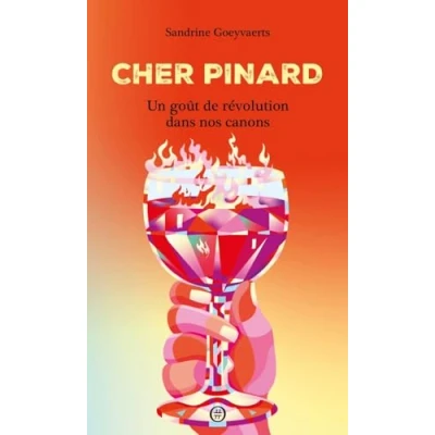 Image de Cher Pinard: Un goût de révolution dans nos canons