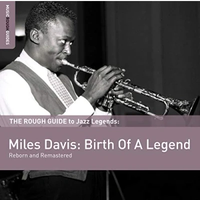 Image de CD Miles DAVIS Davis: Naissance d&#039;une légende RGNET1254CD Musique Rough Gui 2011 Hong Kong Jazz Occasion