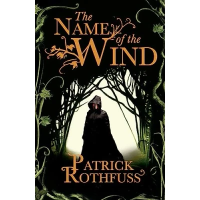 Image de The Name of Wind: legendary must read fantasy masterpiece