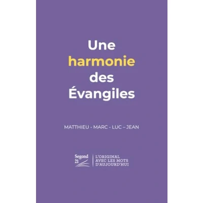 Image de Une harmonie des Évangiles: MATTHIEU MARC LUC JEAN