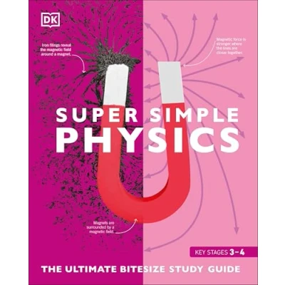 Image de Super Simple Physics: The Ultimate Bitesize Study Guide