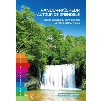 Image de Rando fraîcheur autour de Grenoble Belles balades au bord l&#039;eau Tome 1 : Vercors et Chartreuse