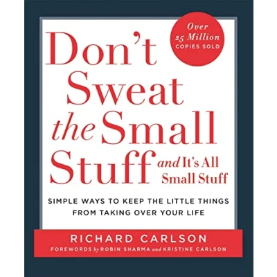 Image de Don&#039;t Sweat the Small Stuff: Simple ways to Keep Little Things from Overtaking Your Life Livre d’occasion Très bon