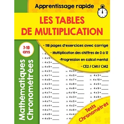 Image de Les tables de multiplication: 110 Pages d’Exercices Chronométrés : CE2 / CM1/CM2 ,exercices mathématiques progressifs avec corrigés ,cahier ... multiplication 0 à 12 (GRAND FORMAT)