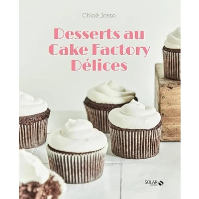 Image de Desserts au Cake Factory Délices Livre d’occasion Correct