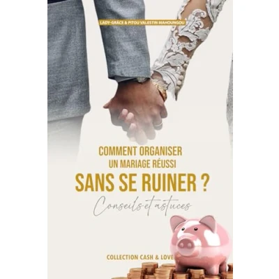 Image de Comment organiser un mariage réussi sans se ruiner ?: Conseils et astuces