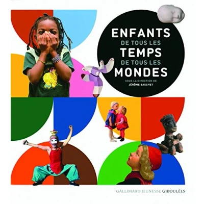 Image de ENFANTS de TOUS LES TEMPS, TOUT MONDES A partir 11 ans