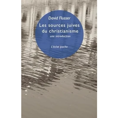 Image de Les sources juives du christianisme Une introduction (Poche)