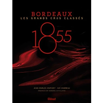 Image de 1855 Bordeaux Les Grands Crus Classés Livre d’occasion Correct