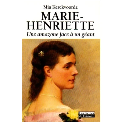Image de Marie Henriette : Une amazone face à un géant Livre d’occasion Correct
