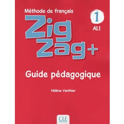 Image de Zigzag + 1 Niveau A1.1 Guide pédagogique