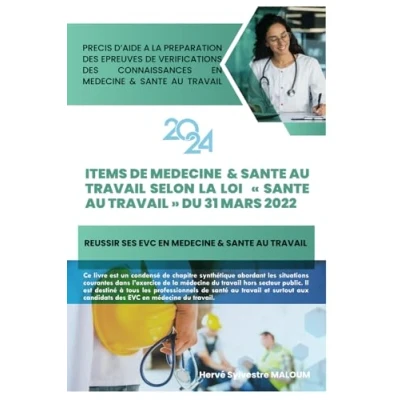 Image de PRECIS D&#039;AIDE A LA PREPARATION DES EPREUVES DE VERIFICATIONS CONNAISSANCES EN MEDECINE DU TRAVAIL: ITEMS ET SANTE AU TRAVAIL SELON LOI &quot;SANTE TRAVAIL&quot; 31 MARS 2022