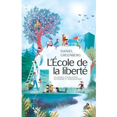 Image de ECOLE DE LA LIBERTE (L&#039;) Livre d’occasion Très bon