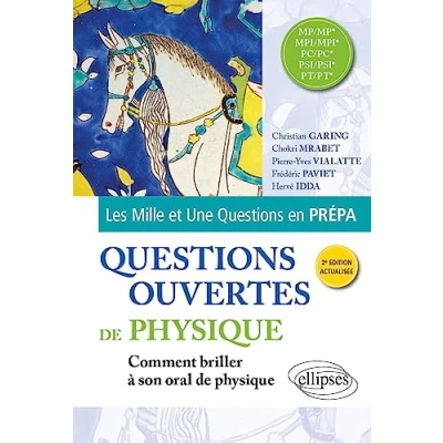 Image de Questions ouvertes de Physique MP/MP*, MPI/MPI*, PC/PC*, PSI/PSI*, PT/PT*