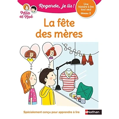 Image de Regarde, je lis avec Mila et Noé Lecture CP Niveau 2 La fête des mères (38) Livre d’occasion Correct
