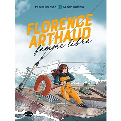 Image de Florence Arthaud, femme libre Livre d’occasion Correct