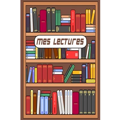 Image de mes Lectures: Carnet de Lecture Lycée et Collège Journal pour vos Listes Lectures
