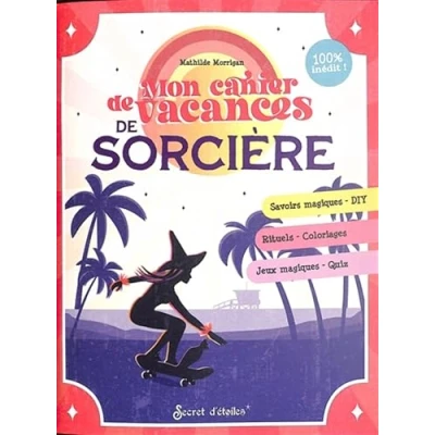 Image de Mon cahier de vacances sorcière: Savoirs magiques Diy_Rituels Coloriages_Jeux Quiz