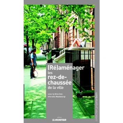 Image de (Ré)aménager les rez de chaussée la ville Livre d’occasion Bon
